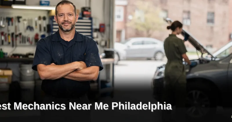 Best Mechanics Near Me Philadelphia: Automotive Repair Services
